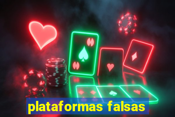 plataformas falsas